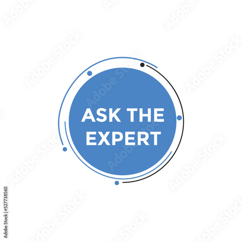 Ask the Expert button.  Ask Expert speech bubble. ask expert banner label 
