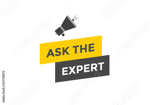 Ask the Expert button.  Ask Expert speech bubble. ask expert banner label 

