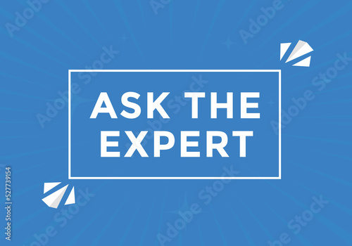 Ask the Expert button.  Ask Expert speech bubble. ask expert banner label 
