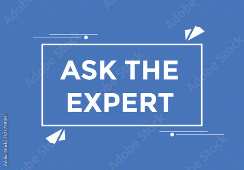 Ask the Expert button.  Ask Expert speech bubble. ask expert banner label 
