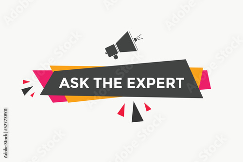 Ask the Expert button.  Ask Expert speech bubble. ask expert banner label 
