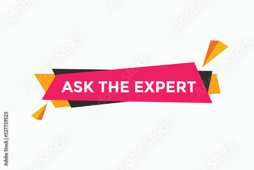 Ask the Expert button.  Ask Expert speech bubble. ask expert banner label 
