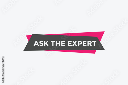 Ask the Expert button.  Ask Expert speech bubble. ask expert banner label 
