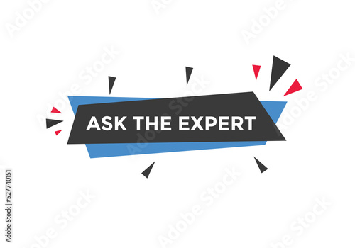 Ask the Expert button.  Ask Expert speech bubble. ask expert banner label 
