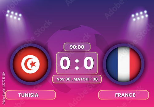 Tunisia vs France Football or Soccer Match Schedule with Scoreboard Broadcasts Template. Football Tournament, Football Cup, Poster, Banner, Group Stage Matches. FIFA World Cup 2022.