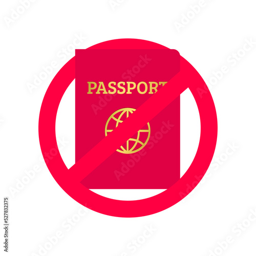 Red International passport with prohibition sign template. National documents in stop circle on white background. Travel visa cancellation concept. Passport ban icon, Sanctions vector illustration.