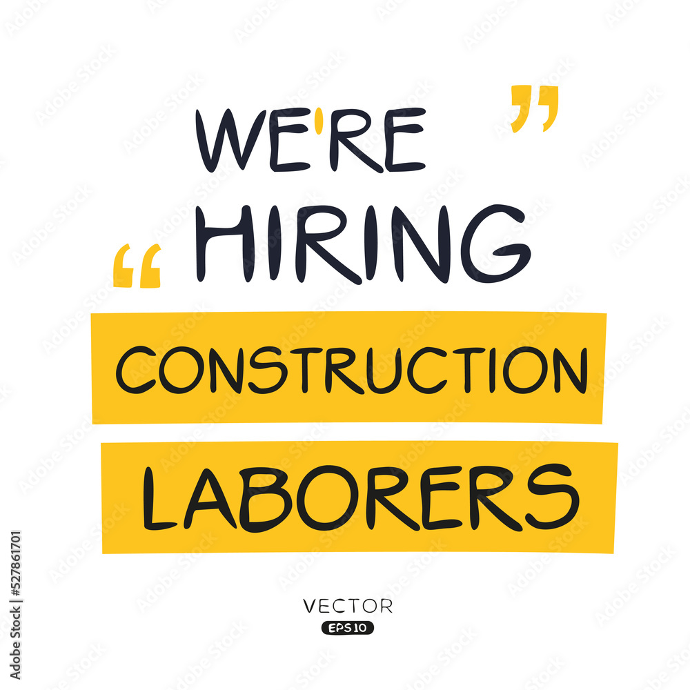 We are hiring (Construction Laborers), vector illustration. Stock
