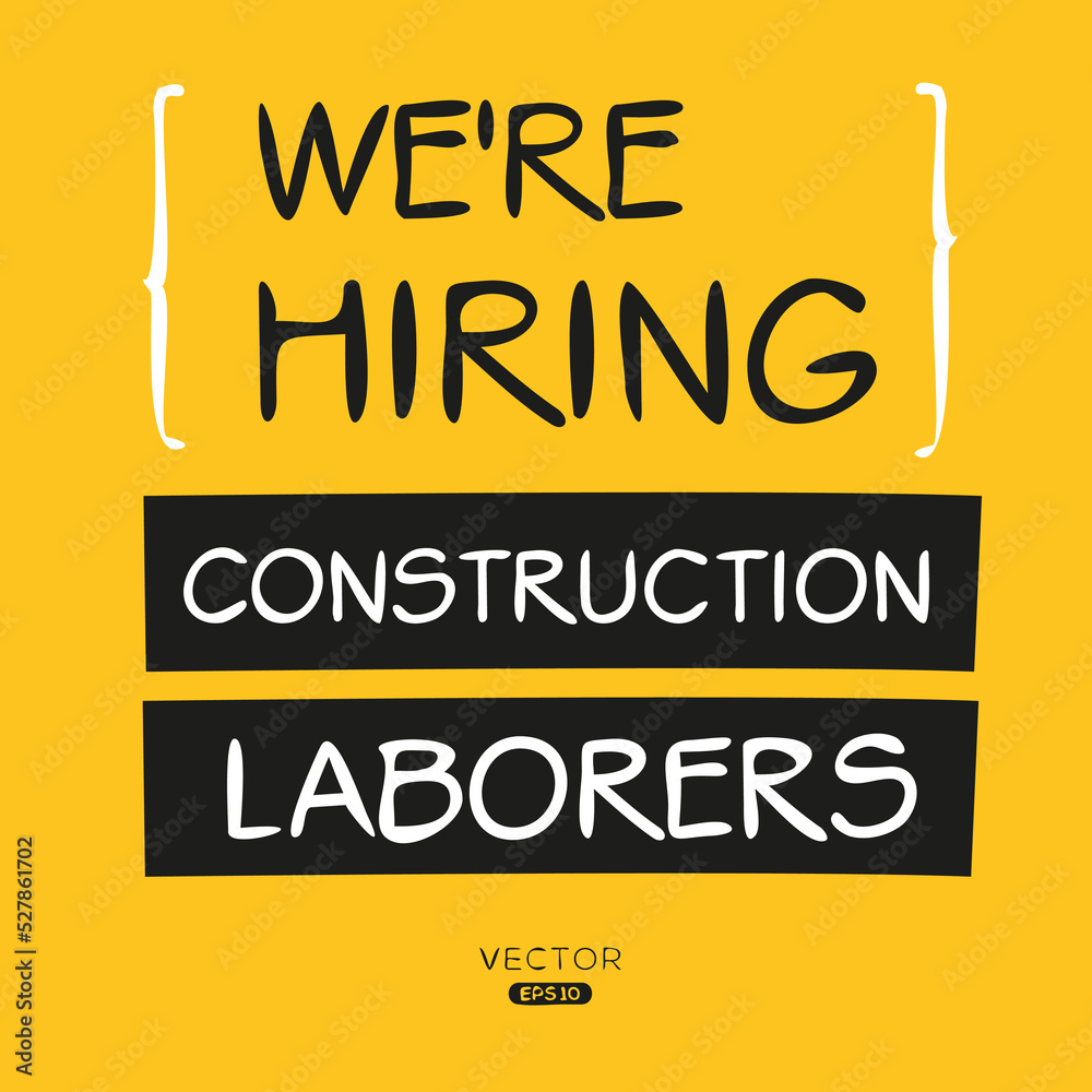 We are hiring (Construction Laborers), vector illustration.