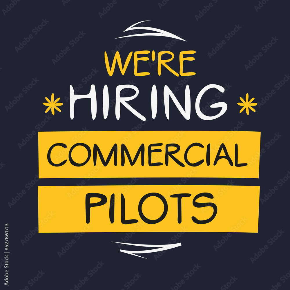 We are hiring (Commercial Pilots), vector illustration.