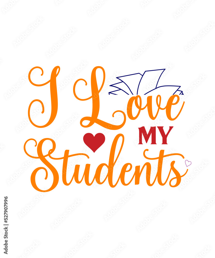 Fototapeta premium Teacher Svg Bundle, Teacher Quote Svg, Teacher Svg, School Svg, Teacher Life Svg, Back to School Svg, Teacher Appreciation Svg,Hello School SVG Bundle, Back to School SVG, Teacher svg, Kids Shirt svg,