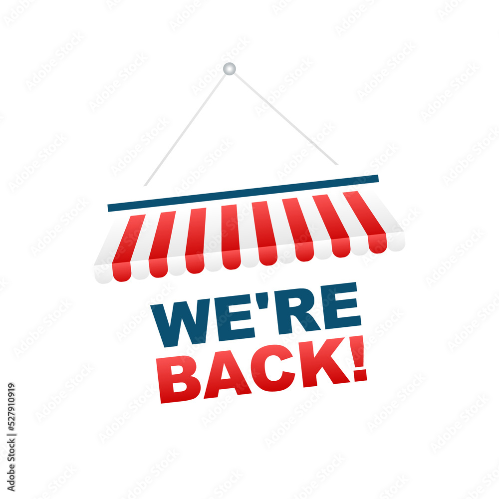 Flat banner with we are back door sign. Back door sign in flat style on ...