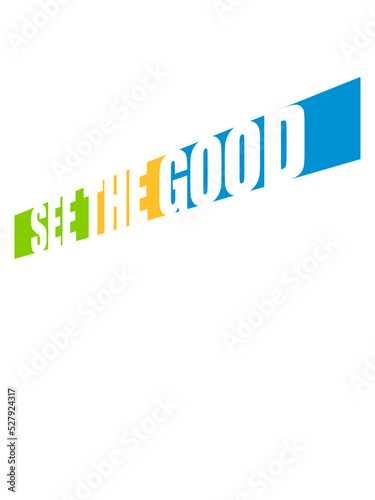 see the good Zitat 