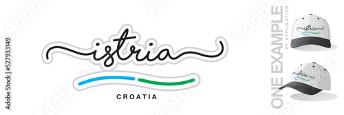 Istria Croatia, abstract Istria flag ribbon, new modern handwritten typography calligraphic logo icon with example of application photo