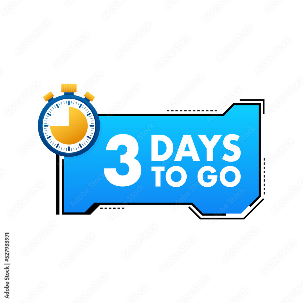 3 Days to go. Countdown timer. Clock icon. Time icon. Count time sale. Vector stock illustration. 3 Days to go. Countdown timer. Clock icon. Time icon. Count time sale. Vector stock illustration.