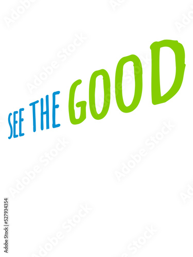 see the good Zitat 