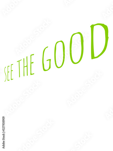 see the good Zitat 