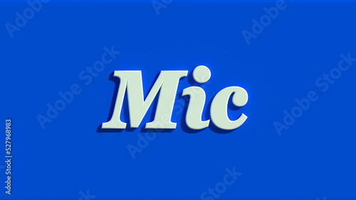 Mic 3D Illustration Text with Blue Background