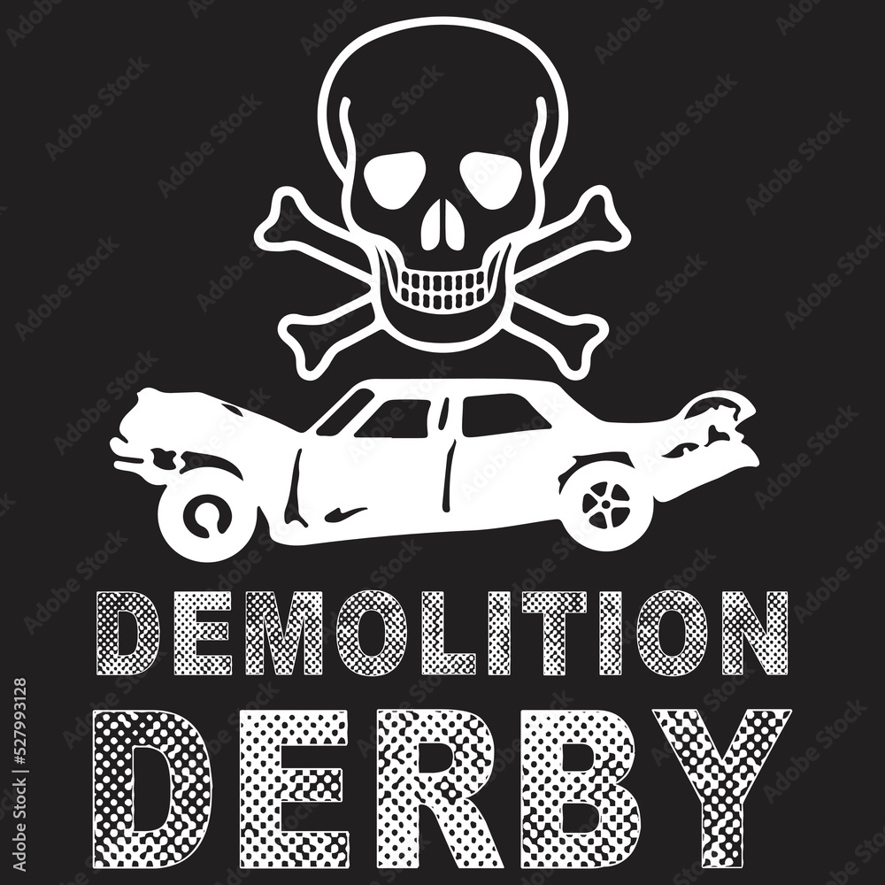 Demolition Derby Sports and Athletic Tshirt Design Template Vector