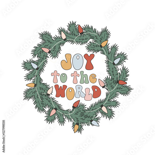 Hippie Groovy Christmas spruce wreath with garland vector illustration isolated on white. Joy to the world pharase. Retro 60s 70s Xmas ornaments round frame Holiday season greeting postcard design.
