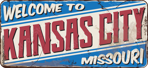 Welcome To Kansas City, Missouri Message On Vector Rusty Banner