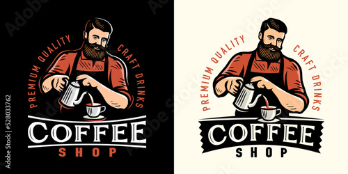 Coffee shop logo. Design template for restaurant or cafe menu. Barista preparing coffee emblem vector illustration