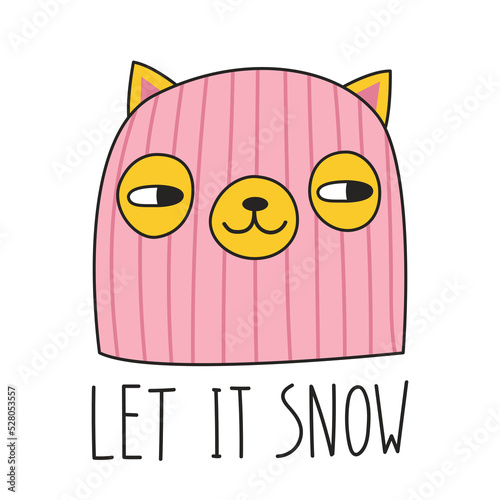 Cute cat in a pink balaclava and lettering LET IT SNOW. Doodle style. Vector illustration