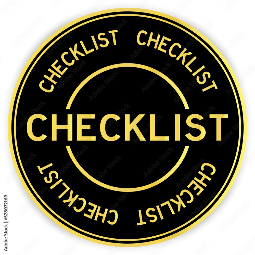 Black and gold color round label sticker with word checklist on white background Black and gold color round label sticker with word checklist on white background