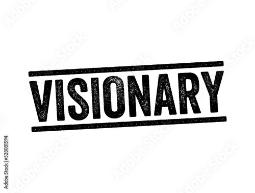 Visionary is one who can envision the future, text stamp concept background