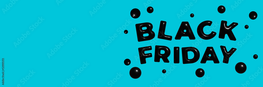 3d Black Friday inscription with bubbles. Banner with three dimensional lettering with black balloons effect on turquoise blue background