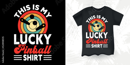 This is My lucky Pinball Shirt Funny Pinball Wizard Retro Vintage Pinball T-shirt Design