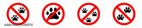 No animal signs vector set. Red prohibition sign with no pets. Warning sticker. Forbidden label.