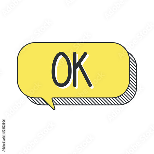 Ok speech bubble. Okay text on talk shape. Vector illustration yellow speech bubble.