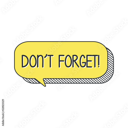 Don't forget speech bubble.