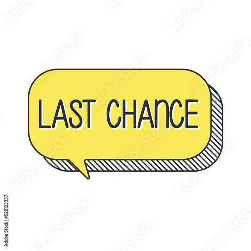 Last chance Sale. Special offer price sign.