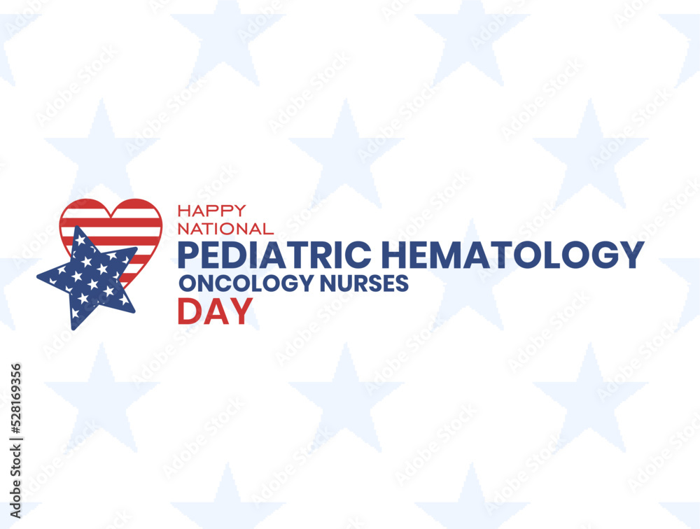 Obraz premium National Pediatric Hematology Oncology Nurses. Holiday concept. Template for background, banner, card, poster, t-shirt with text inscription