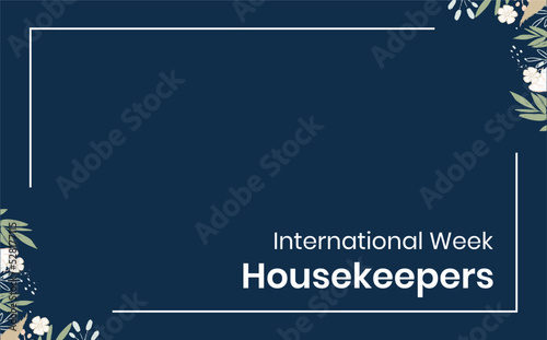 Housekeepers Week. Holiday concept. Template for background, banner, card, poster, t-shirt with text inscription