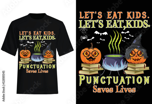 Funny Let's Eat Kids Punctuation Saves Lives Halloween