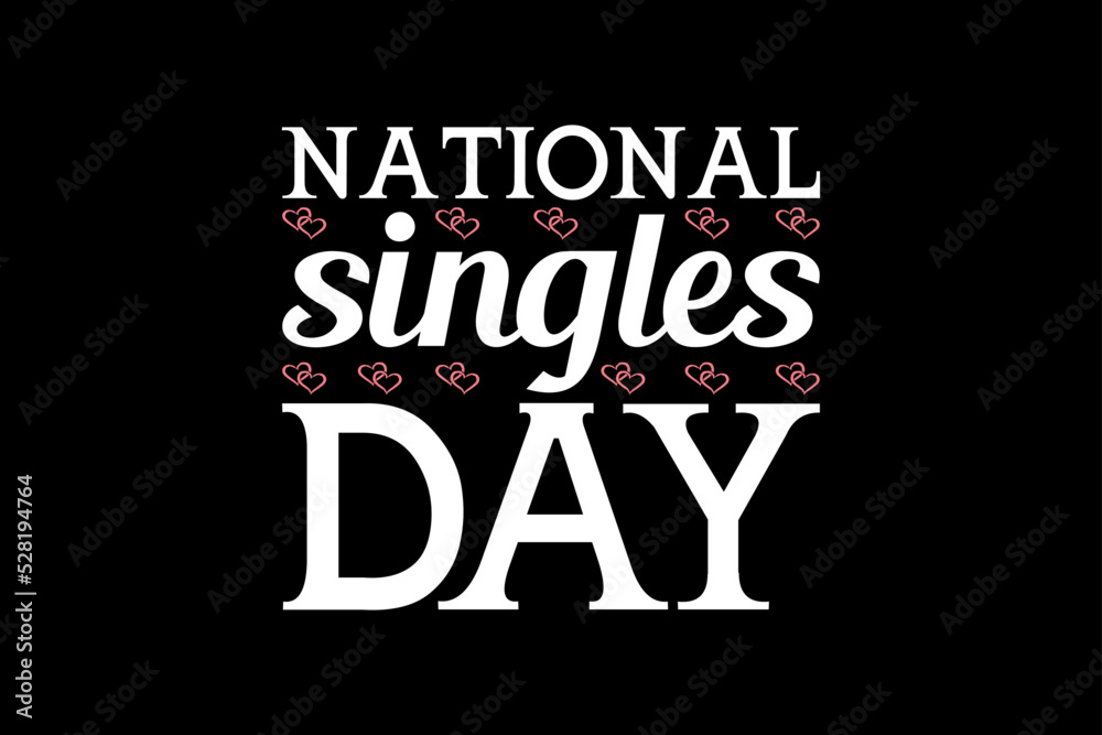 National singles day, single-day t-shirt design