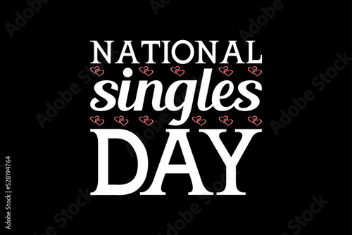 National singles day, single-day t-shirt design
