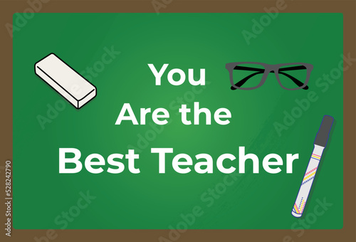You are the best teacher Wishing teacher on Teachers day