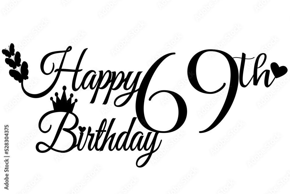 69th Happy Birthday Crown Vector Illustration Stock Vector | Adobe Stock