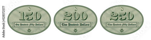 Vector set of stickers or price tags. Denominations of 150, 200 and 250 US dollars on green ovals with guilloche mesh. White isolated background. Part Two