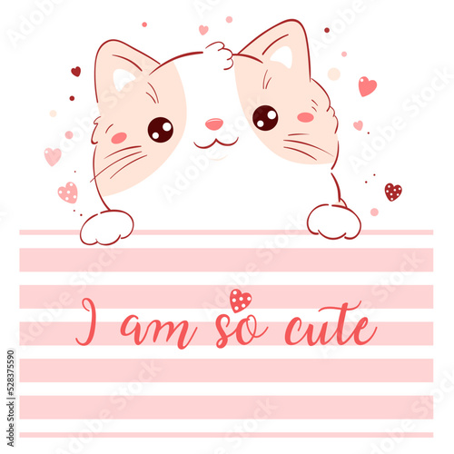 Cute Valentine card in kawaii style. Lovely cat with pink hearts. Inscription I am so cute. Can be used for t-shirt print, stickers, greeting card design. Vector illustration EPS8