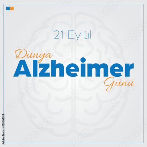 Dünya Alzheimer Günü, 21 Eylül ( World Alzheimer Day, September 21)
