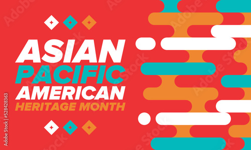 Asian Pacific American Heritage Month. Celebrated in May. It celebrates the culture, traditions and history of Asian Americans and Pacific Islanders in the United States. Poster, card, banner. Vector