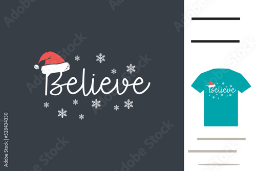 Believe Christmas t shirt design 