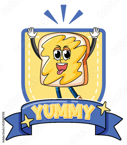 Buttery bread cartoon character with yummy badge
