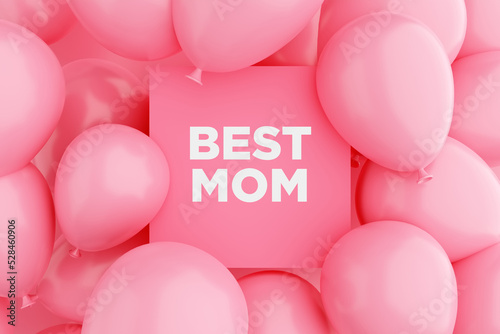 Pink sign frame with the message BEST MOM surrounded with pink air balloons. Happy mother's day congratulation concept.