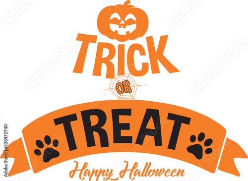Trick or Treat funny Halloween vector design, Happy Halloween, pumpkin, pets prints and spider web