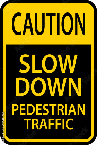 Caution Slow Down Pedestrian Traffic Sign On White Background
